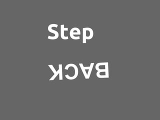 Step
BACK
 