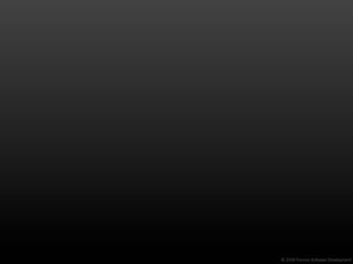 © 2009 Formos Software Development
 