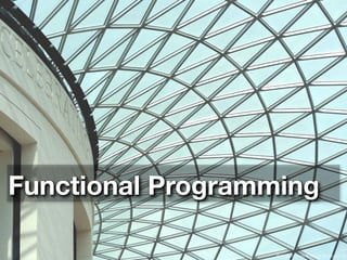 Functional Programming

                  © 2009 Formos Software Development
 