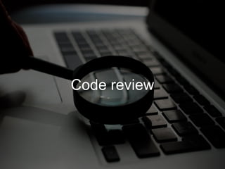 Code review
 