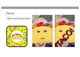 Demo
• Open mouth to play sound..
 