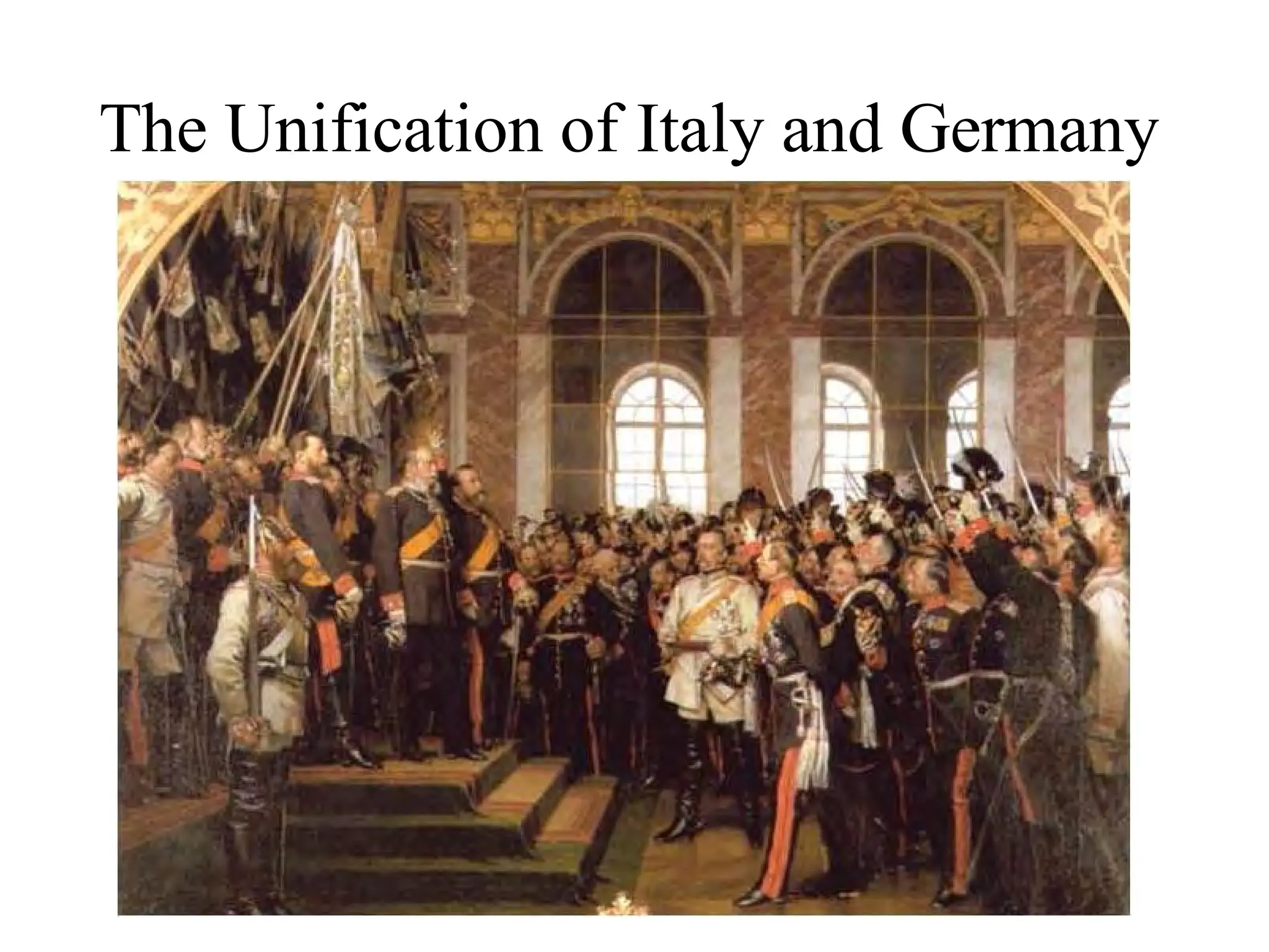 The Unification of Italy and Germany
 