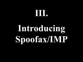 III.
Introducing
Spoofax/IMP
 