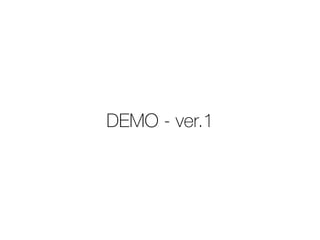 DEMO - ver.1 
 
