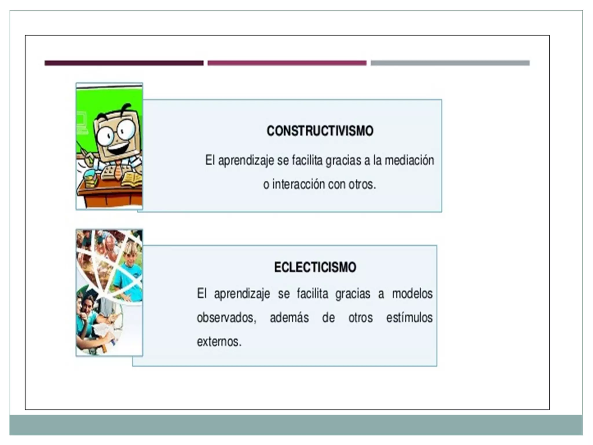 Constructivismo vs eclecticismo
