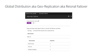 Global Distribution aka Geo-Replication aka Reional Failover
 
