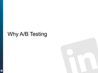 Why A/B Testing
 