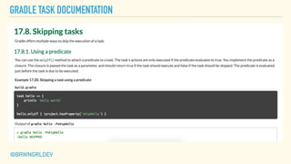 GRADLE TASK DOCUMENTATION
@BRWNGRLDEV
 