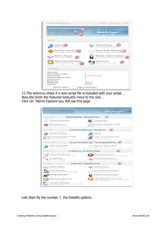 11.The antivirus check if a noin script file is included with your script…
Now,We finish the featured tools,lets move to the rest…
Click On "Admin Options"you Will see this page
Lets Start By the number 1 the Datalife options .
Creating Websites Using Datalife engine : Www.dle4all.com
 