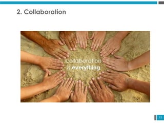 15
2. Collaboration
 