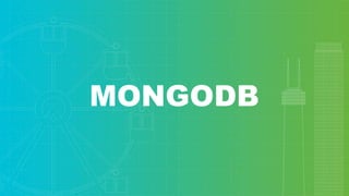 MONGODB
 