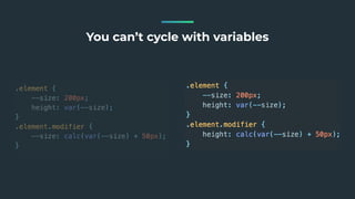 You can’t cycle with variables
 