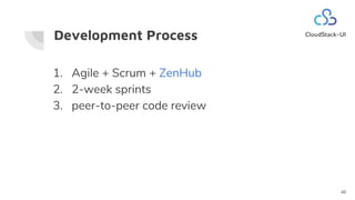 Development Process
1. Agile + Scrum + ZenHub
2. 2-week sprints
3. peer-to-peer code review
48
 