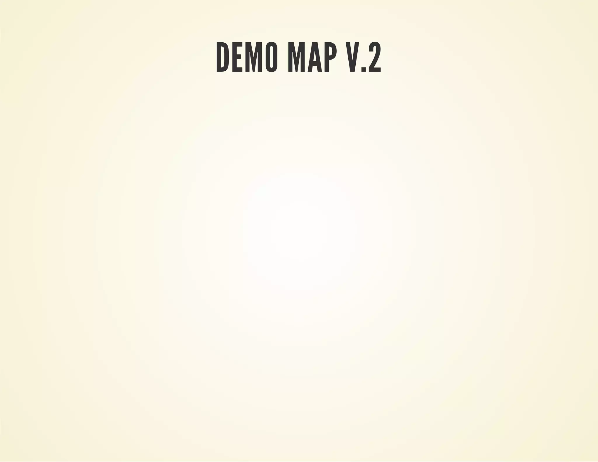 DEMO MAP V.2
 