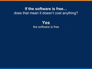 OSS preferenceResult:Significant cost savings versus proprietary solutions