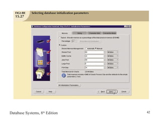 Database Systems, 8th
Edition 42
 