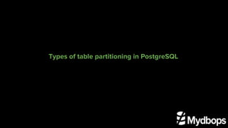 Types of table partitioning in PostgreSQL
 