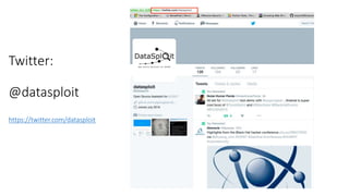 Twitter:
@datasploit
https://twitter.com/datasploit
 