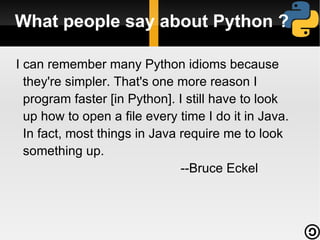 interpreted, interactive, object-oriented. 