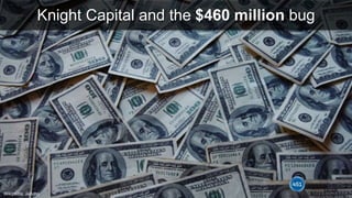 Knight Capital and the $460 million bug
17
Wikipedia: Jericho
 