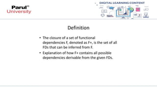 Relational Database Design Functional Dependency – definition, trivial and non-trivial FD, Armstrong's Axioms/Inference Rules