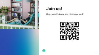 Join us!
Help make Embrace and other cool stuff!
 