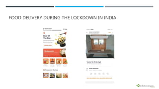FOOD DELIVERY DURING THE LOCKDOWN IN INDIA
 