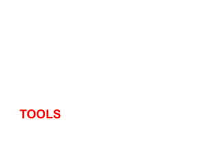 TOOLS
 