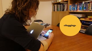 «Hugging»
 