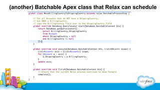(another) Batchable Apex class that Relax can schedule

 