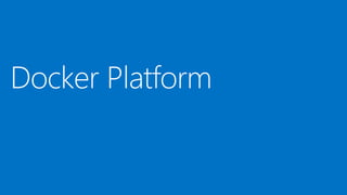 Docker Platform
 