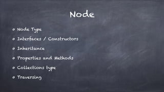 Contents 
1. Node Types 
2. Interfaces 
3. Inheritance 
4. Element Node 
5. Text Node 
6. Events 
7. Document Fragment 
 