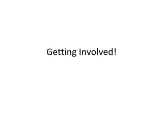 Getting Involved! 