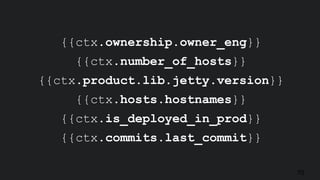 70
{{ctx.ownership.owner_eng}}
{{ctx.number_of_hosts}}
{{ctx.product.lib.jetty.version}}
{{ctx.hosts.hostnames}}
{{ctx.is_deployed_in_prod}}
{{ctx.commits.last_commit}}
 