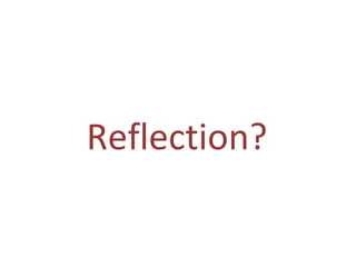 Reflection ? 