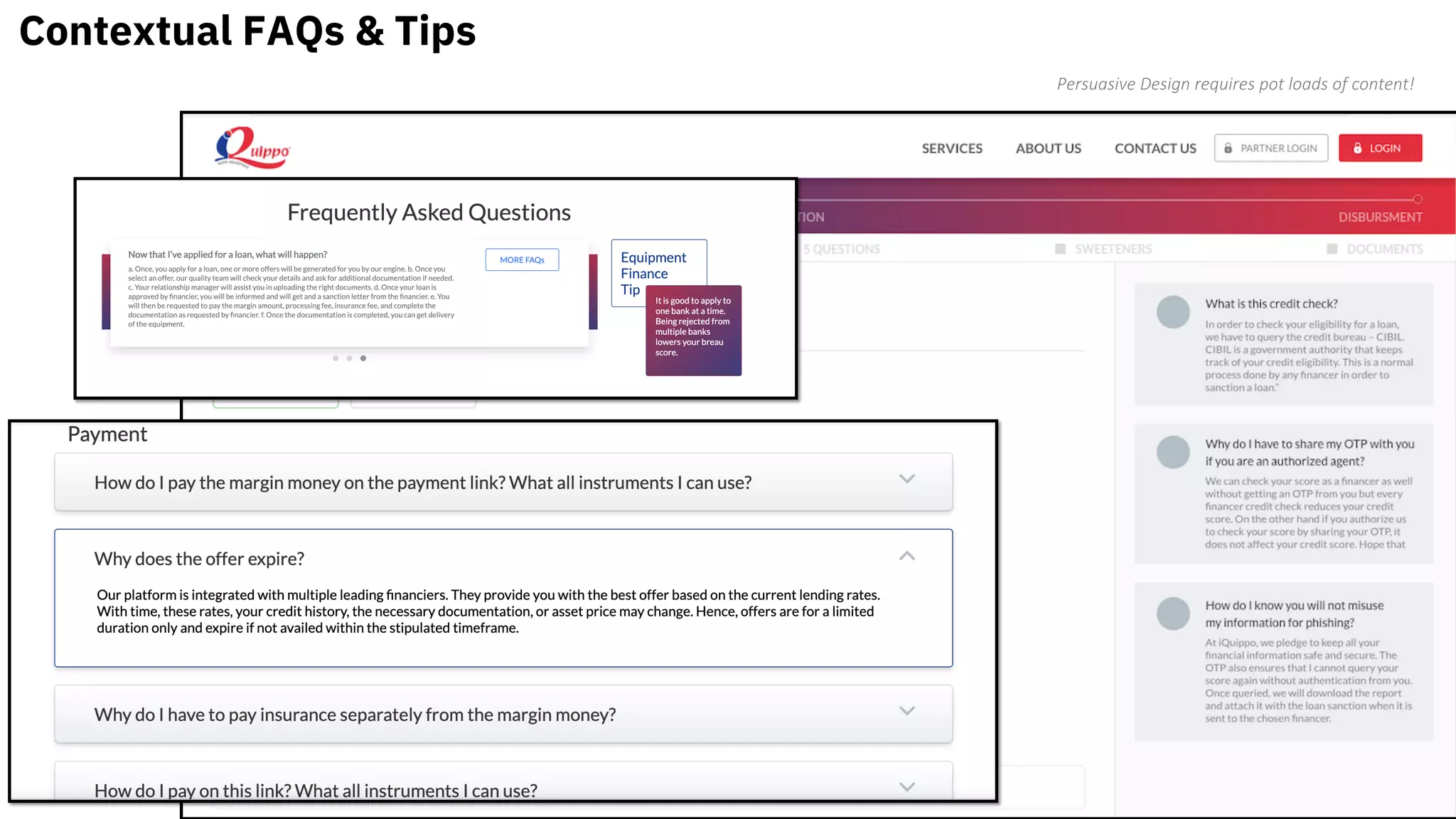 Contextual FAQs & Tips
Persuasive Design requires pot loads of content!
 
