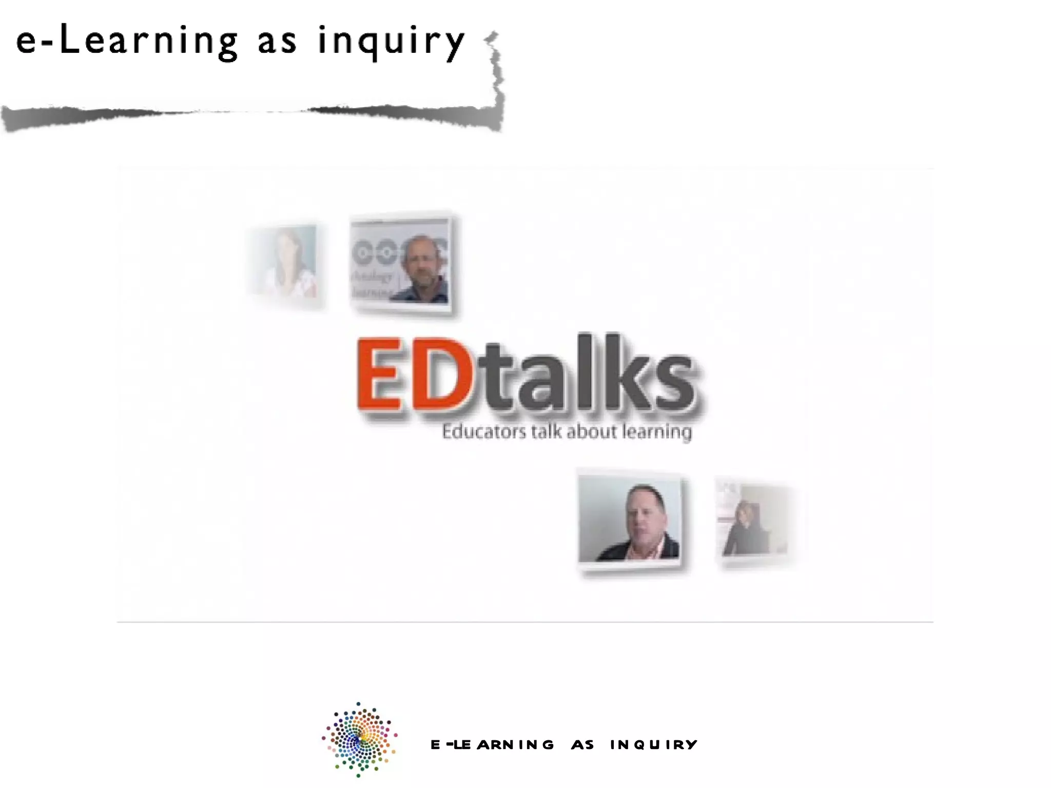 e -le arn i n g as i n q u i ry
 