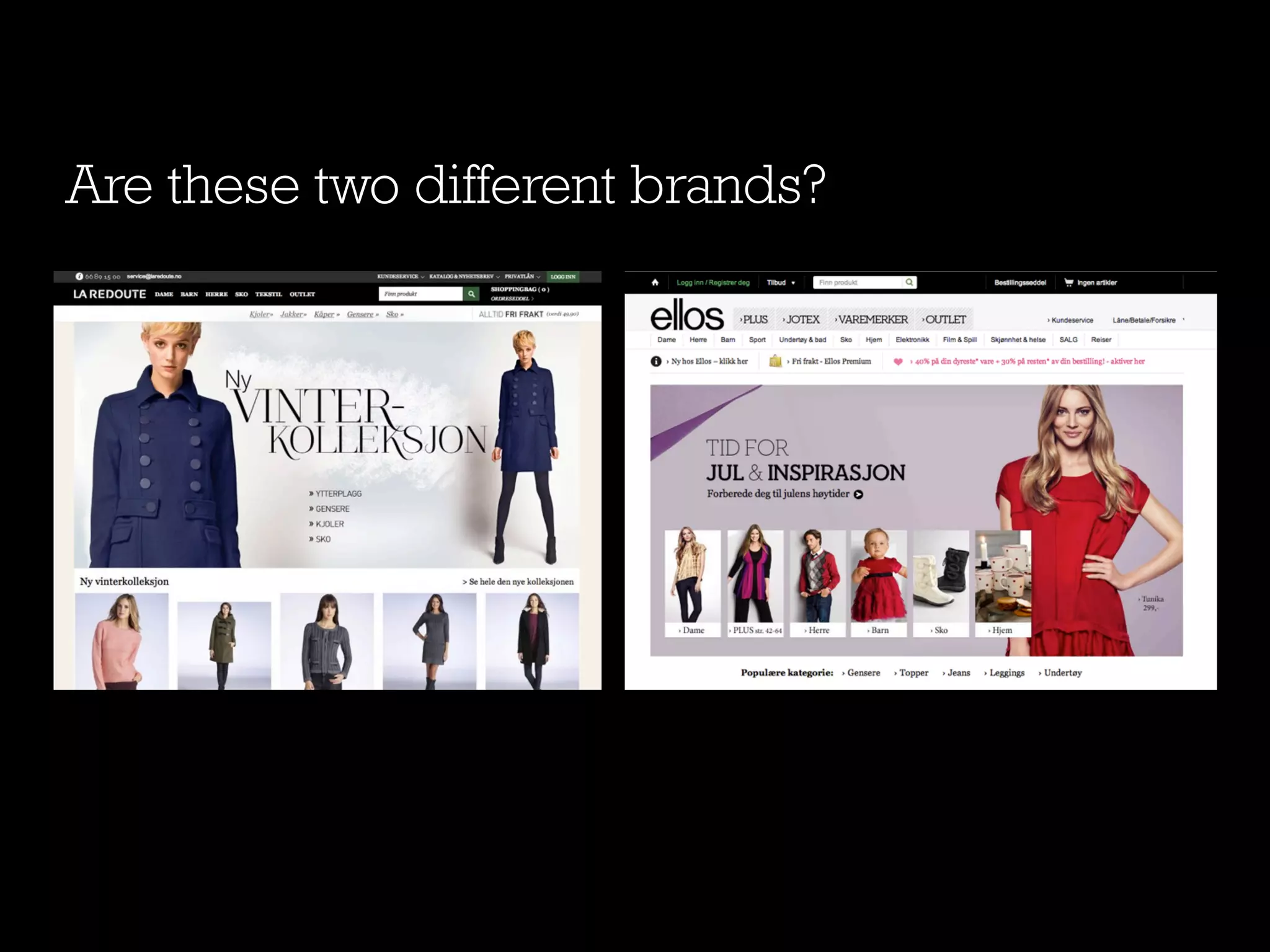 Are these two different brands?
 