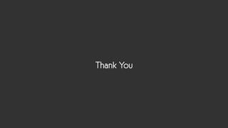 Thank You
 