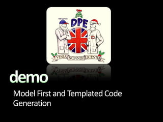 Model First and Templated Code Generationdemo