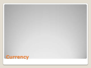 Currency