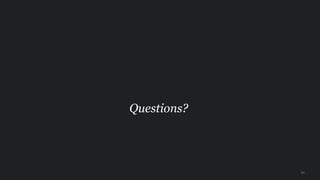 31
Questions?
 
