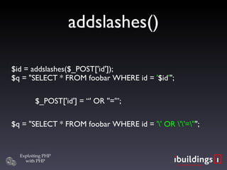 addslashes()‏ $id = addslashes($_POST['id']); $q = &quot;SELECT * FROM foobar WHERE id =  ' $id ' &quot;; $_POST['id'] = “' OR ''='”; $q = &quot;SELECT * FROM foobar WHERE id =  '\' OR \'\'=\'' &quot;; 