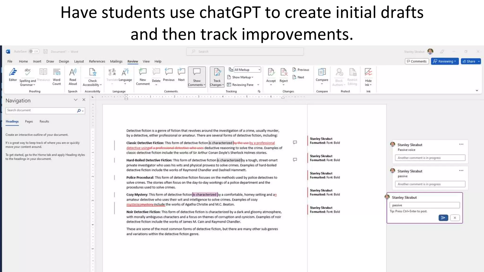 Have students use chatGPT to create initial drafts
and then track improvements.
 