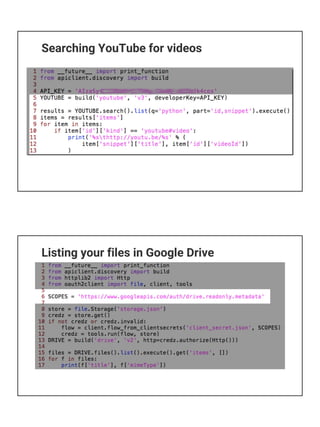 Reference
● Blog post & video resources
○ SETUP & BOILERPLATE
■ API project setup: goo.gl/RbyTFD
■ Auth boilerplate code review: goo.gl/KMfbeK
○ G Suite APIs
■ Drive: goo.gl/ZIgf8k and goo.gl/EySSQV
■ Gmail: goo.gl/pFYUQ2
■ Calendar: goo.gl/KuYMiq
■ Sheets: goo.gl/N1RPwC and goo.gl/U6Oljn
■ Slides: developers.google.com/slides/videos
■ Sheets & Slides: goo.gl/Yb06ZC
Alternative 1
● Google Apps Script
○ What is it?
■ Executes as JavaScript in Google's cloud
■ Think “built-in” services vs. traditional API usage
■ Convenient access to G Suite/Google Apps data
■ Can also access other Google+external services
■ developers.google.com/apps-script
○ Videos & blog post resources
■ developers.google.com/apps-script/guides/videos
● Apps Script intro
● Google Maps & Gmail APIs
● YouTube [Data] API
● Google Forms
 