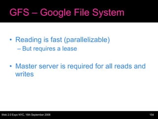 GFS – Google File System Reading is fast (parallelizable) But requires a lease Master server is required for all reads and writes 