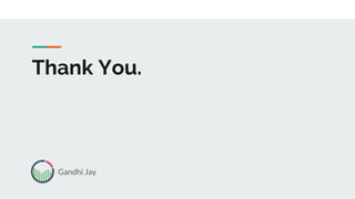 Thank You.
Gandhi Jay
 