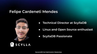 Felipe Cardeneti Mendes
● Technical Director at ScyllaDB
● Linux and Open Source enthusiast
● ScyllaDB Passionate
 