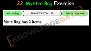 22. Myntra Bag Exercise
 