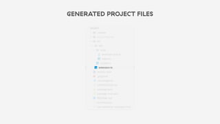 GENERATED PROJECT FILES
 